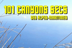 101 canyons secs des Alpes-Maritimes – Tome2  (Daniel Fromenteau)