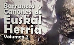 Barrancos y Canones de Euskal Herria – Vol. 2 (Javier Iturritxa)
