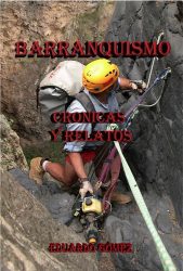 Barranquisme Cronicas y relatos (Eduardo GOMEZ)