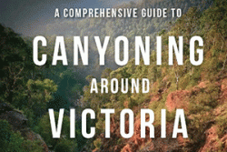 Canyoning around Victoria ( Robert Springer, Sam Thompson)